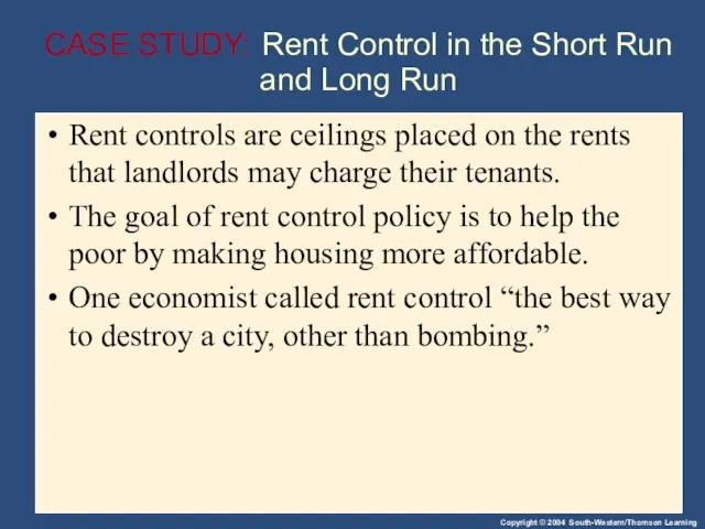 CASE STUDY: Rent Control in the Short Run and Long Run Rent