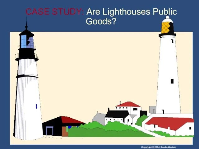 CASE STUDY: Are Lighthouses Public Goods?
