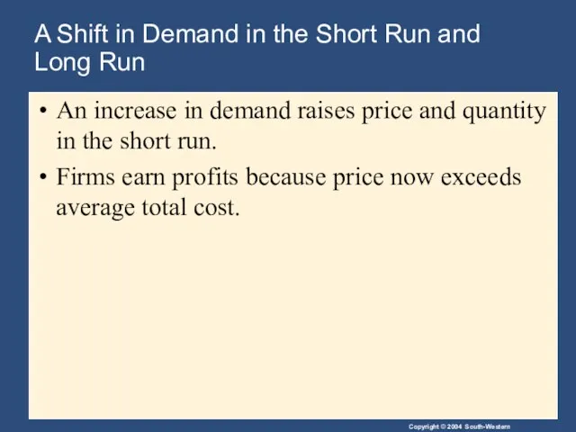 A Shift in Demand in the Short Run and Long Run An