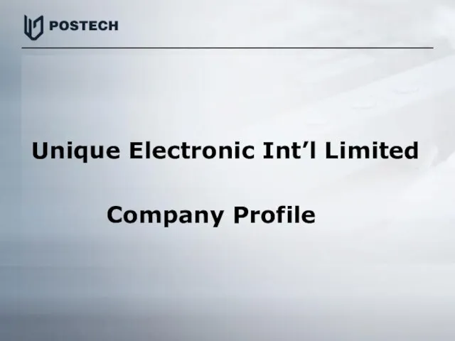 Unique Electronic Int’l Limited Company Profile