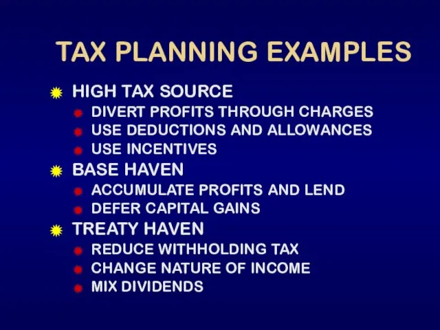 TAX PLANNING EXAMPLES HIGH TAX SOURCE DIVERT PROFITS THROUGH CHARGES USE DEDUCTIONS