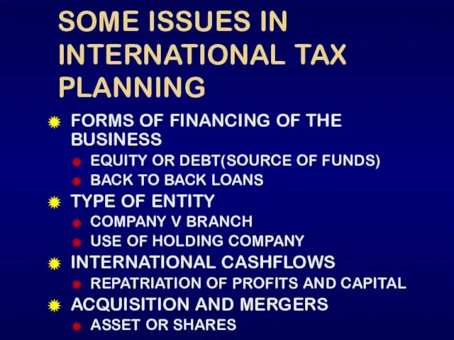 SOME ISSUES IN INTERNATIONAL TAX PLANNING FORMS OF FINANCING OF THE BUSINESS