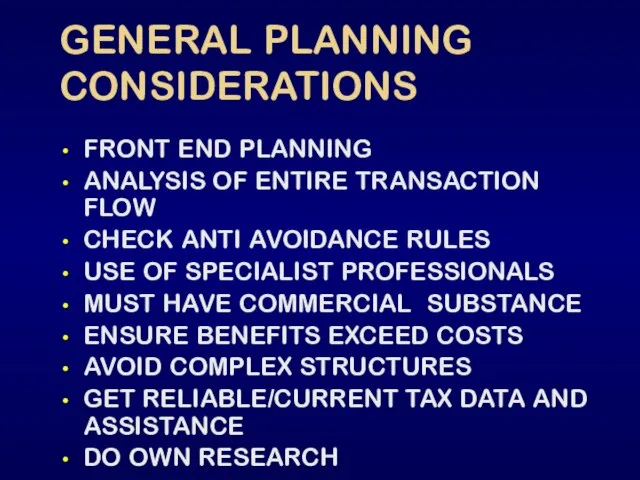 GENERAL PLANNING CONSIDERATIONS FRONT END PLANNING ANALYSIS OF ENTIRE TRANSACTION FLOW CHECK