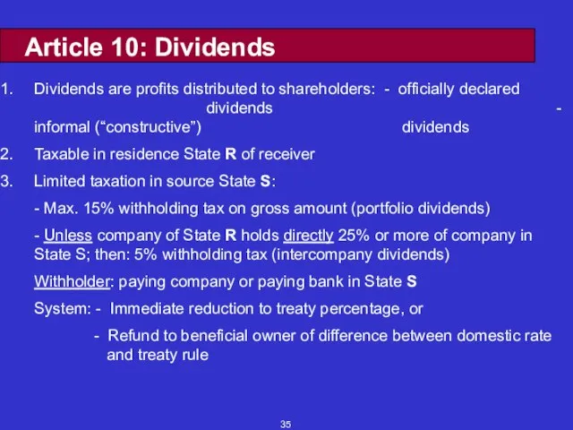 Article 10: Dividends Dividends are profits distributed to shareholders: - officially declared