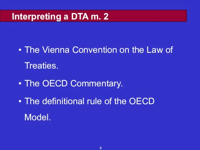 Interpreting a DTA m. 2 The Vienna Convention on the Law of