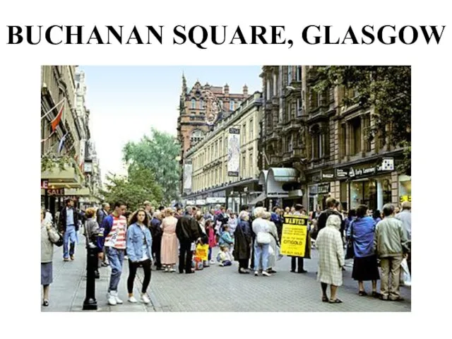 BUCHANAN SQUARE, GLASGOW