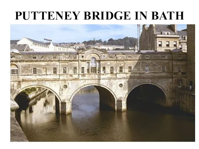 PUTTENEY BRIDGE IN BATH