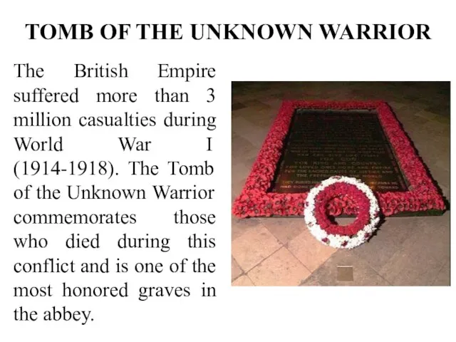 TOMB OF THE UNKNOWN WARRIOR The British Empire suffered more than 3