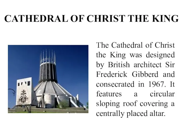 CATHEDRAL OF CHRIST THE KING The Cathedral of Christ the King was