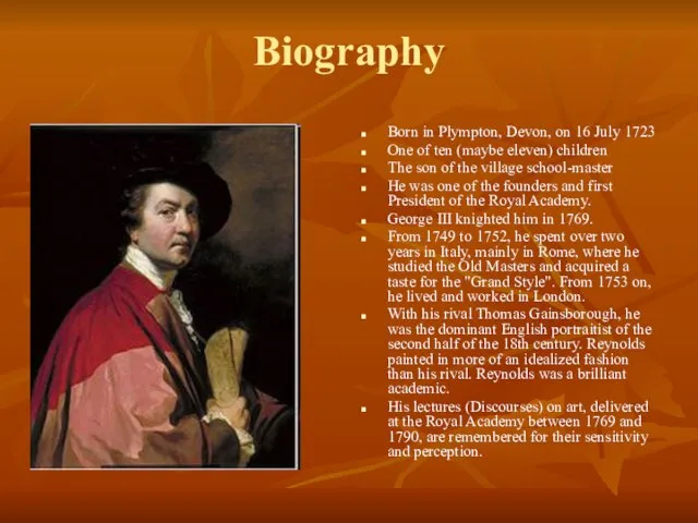 Biography Born in Plympton, Devon, on 16 July 1723 One of ten