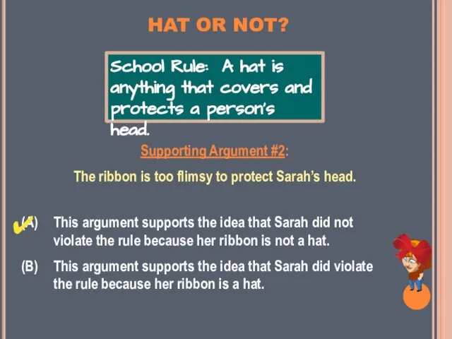 HAT OR NOT? Supporting Argument #2: The ribbon is too flimsy to