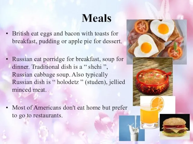 Meals British eat eggs and bacon with toasts for breakfast, pudding or