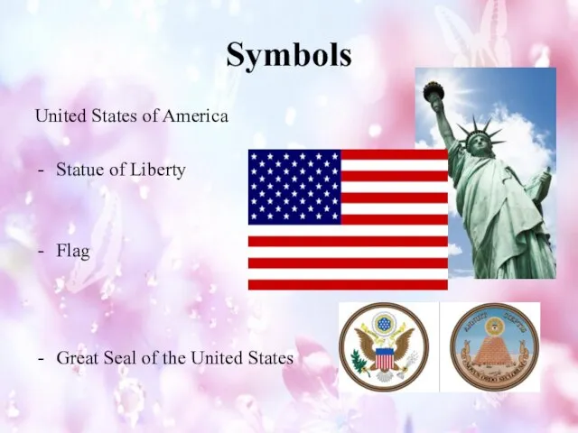 Symbols United States of America Statue of Liberty Flag Great Seal of the United States