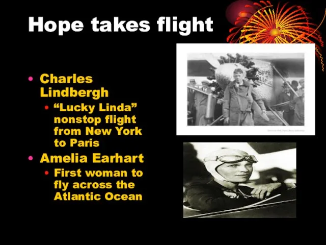 Hope takes flight Charles Lindbergh “Lucky Linda” nonstop flight from New York