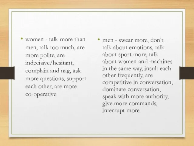 women - talk more than men, talk too much, are more polite,