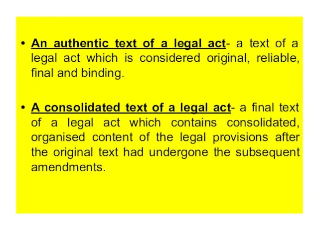 An authentic text of a legal act- a text of a legal
