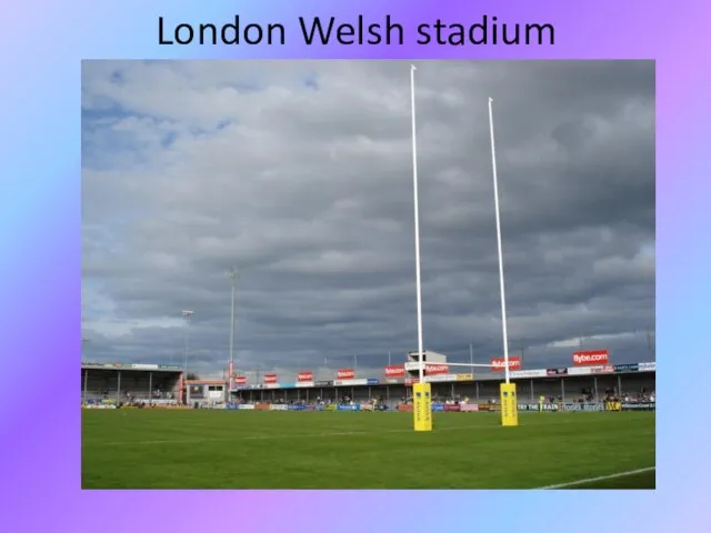 London Welsh stadium