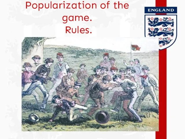 Popularization of the game. Rules.