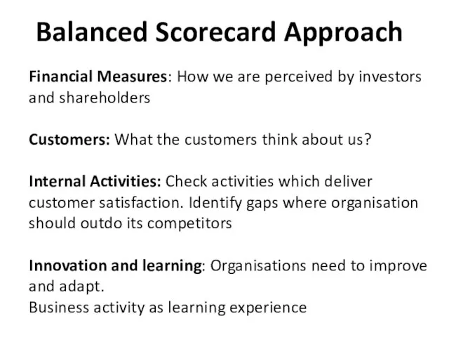 Balanced Scorecard Approach Financial Measures: How we are perceived by investors and