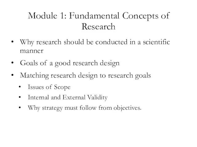 Module 1: Fundamental Concepts of Research Why research should be conducted in