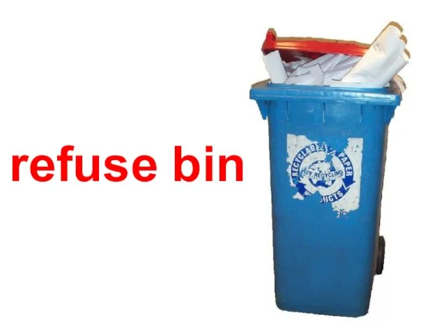 refuse bin