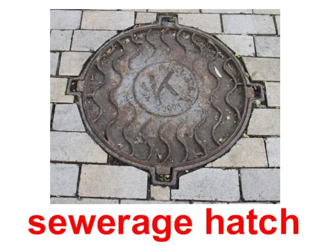 sewerage hatch