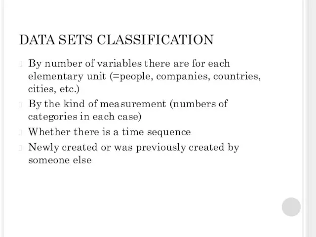 DATA SETS CLASSIFICATION By number of variables there are for each elementary