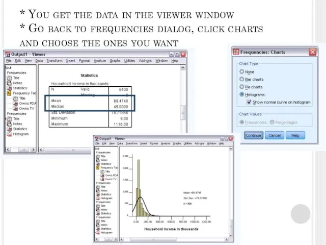 * You get the data in the viewer window * Go back