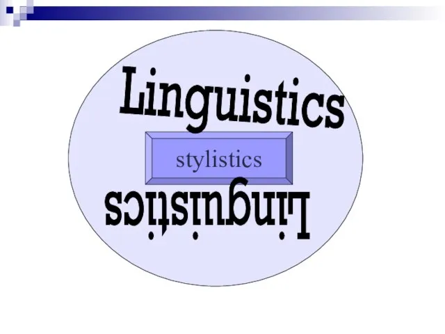 stylistics Linguistics Linguistics