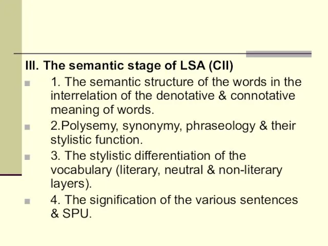 III. The semantic stage of LSA (CII) 1. The semantic structure of