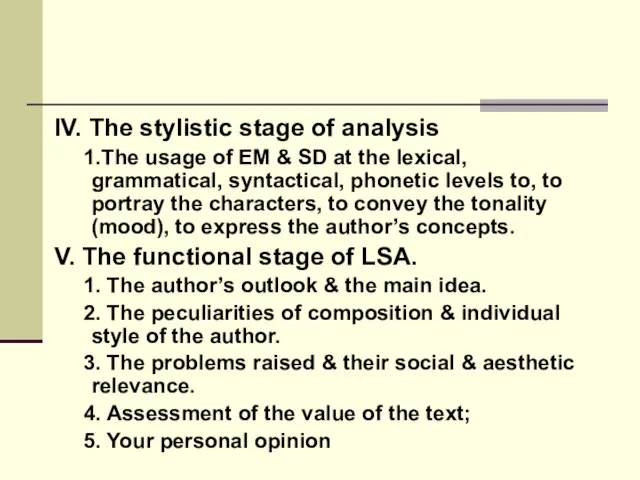 IV. The stylistic stage of analysis 1.The usage of EM & SD