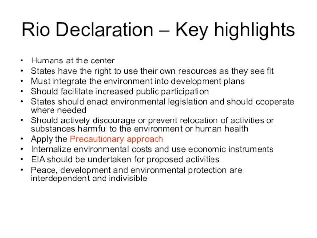 Rio Declaration – Key highlights Humans at the center States have the