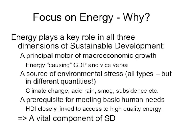Focus on Energy - Why? Energy plays a key role in all