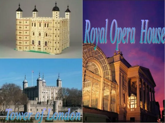 Tower of London Royal Opera House