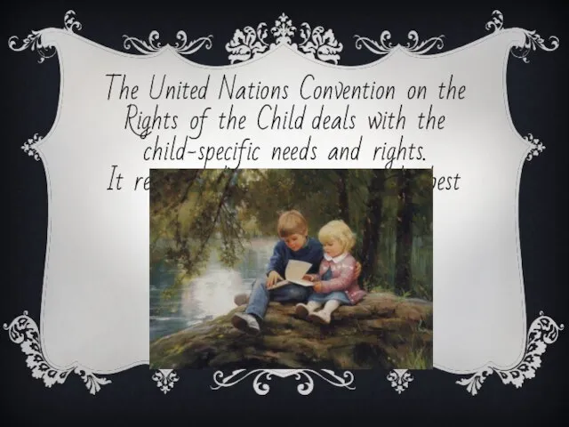 The United Nations Convention on the Rights of the Child deals with