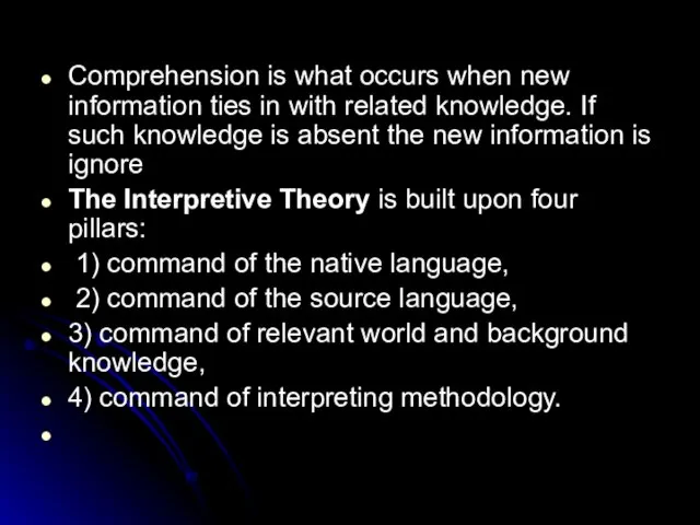 Comprehension is what occurs when new information ties in with related knowledge.