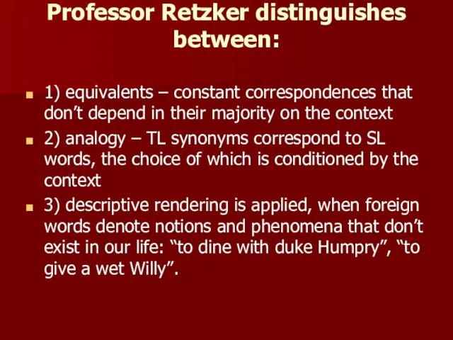 Professor Retzker distinguishes between: 1) equivalents – constant correspondences that don’t depend