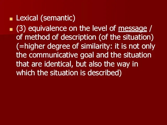 Lexical (semantic) (3) equivalence on the level of message / of method