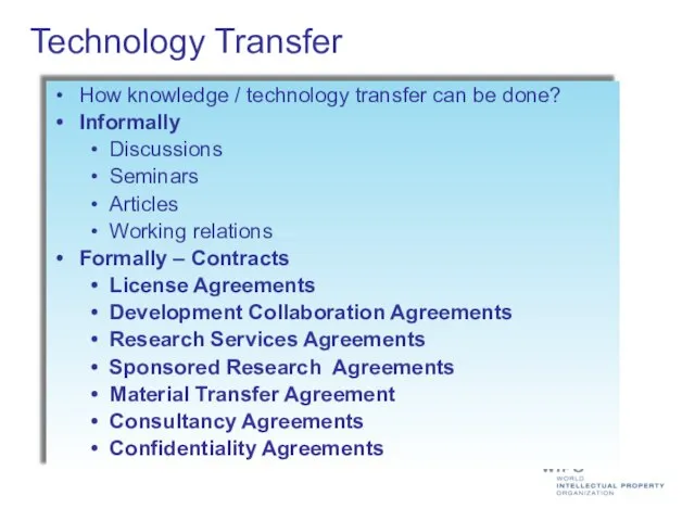 Technology Transfer How knowledge / technology transfer can be done? Informally Discussions