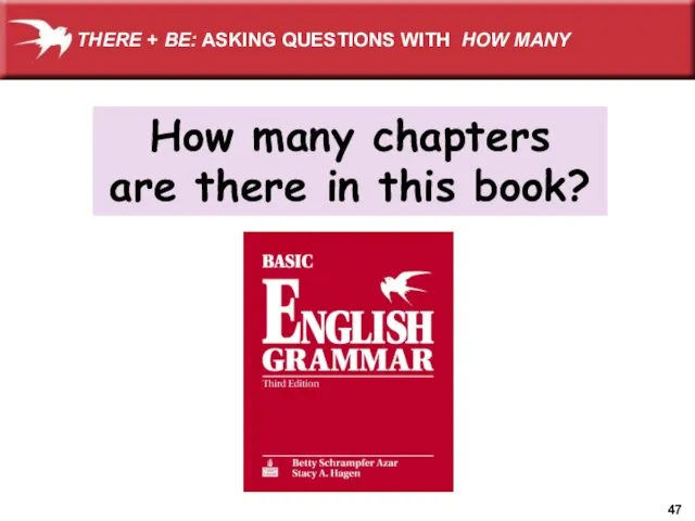 How many chapters are there in this book? THERE + BE: ASKING QUESTIONS WITH HOW MANY