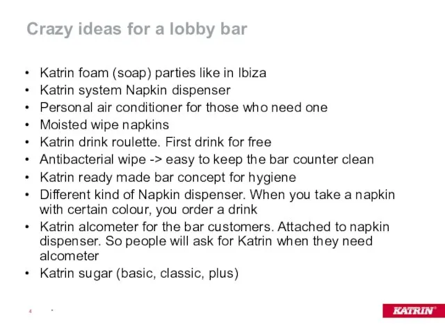 Crazy ideas for a lobby bar Katrin foam (soap) parties like in