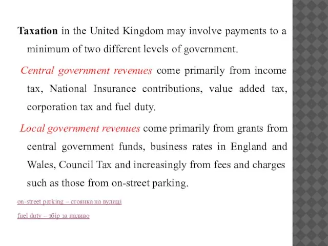 Taxation in the United Kingdom may involve payments to a minimum of