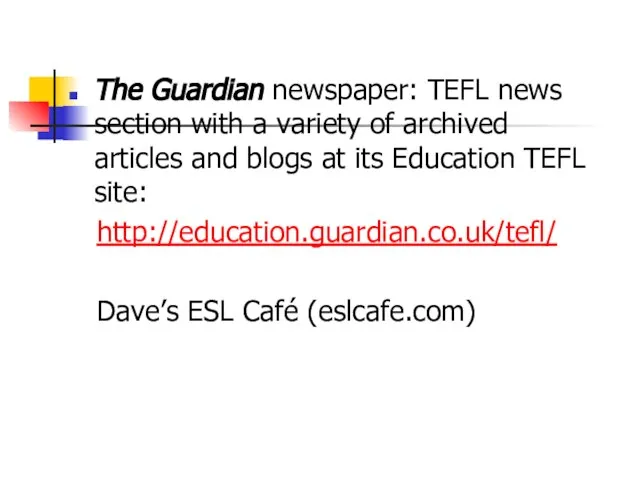 The Guardian newspaper: TEFL news section with a variety of archived articles