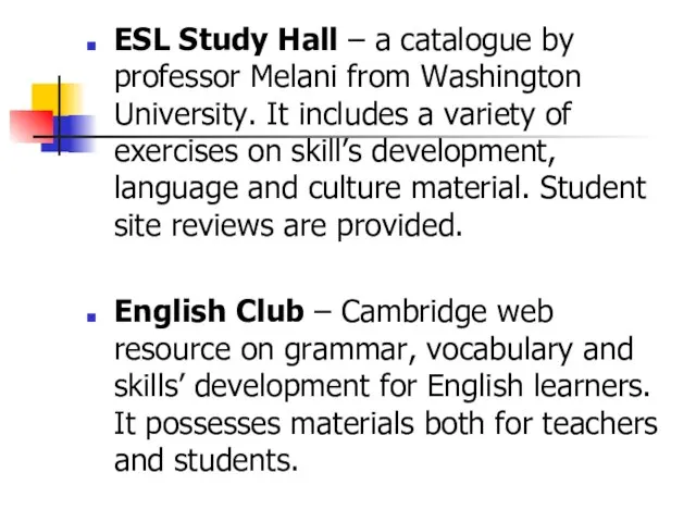 ESL Study Hall – a catalogue by professor Melani from Washington University.