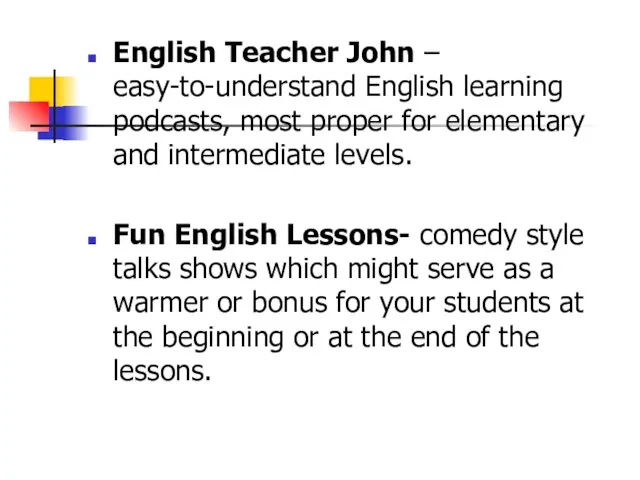 English Teacher John – easy-to-understand English learning podcasts, most proper for elementary