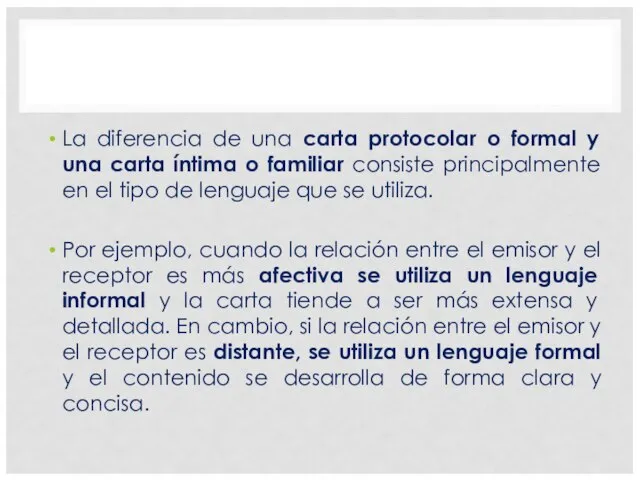 La diferencia de una carta protocolar o formal y una carta íntima