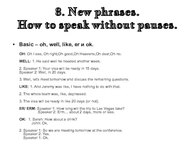 8. New phrases. How to speak without pauses. Basic – oh, well,