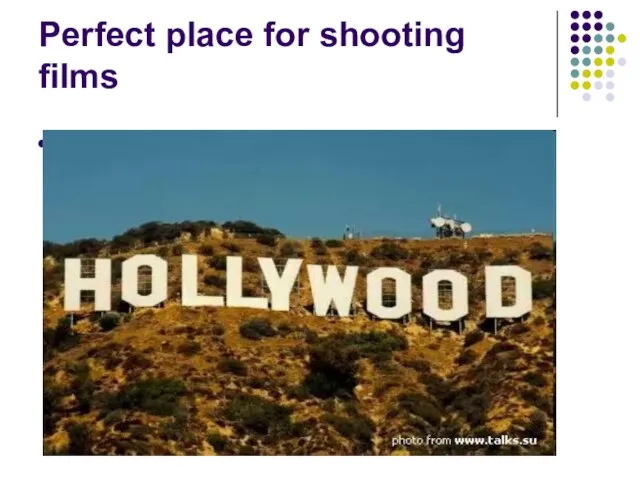 Perfect place for shooting films