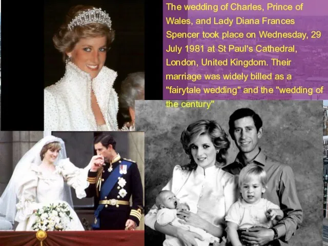 The wedding of Charles, Prince of Wales, and Lady Diana Frances Spencer