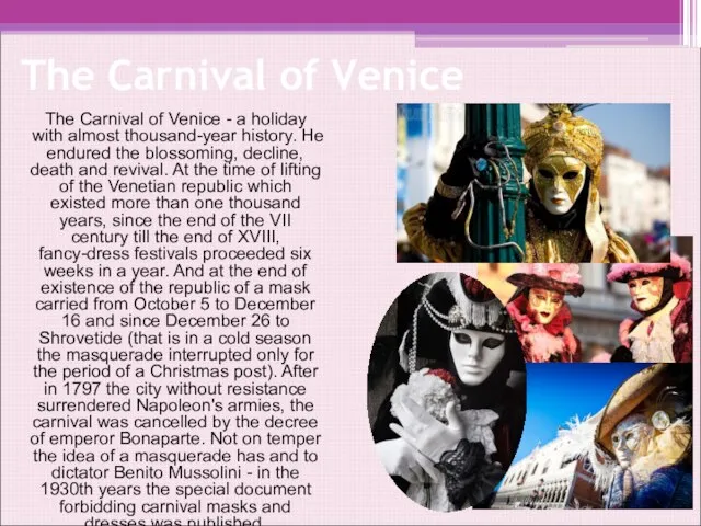 The Carnival of Venice The Carnival of Venice - a holiday with